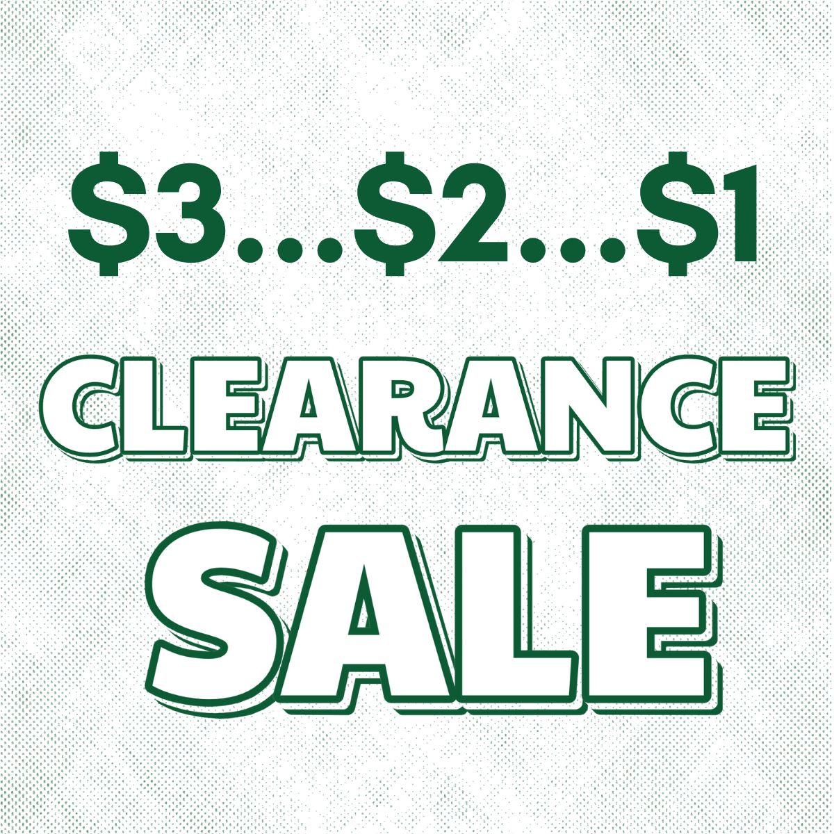 clearance sale describing 3,2,1 dollar sale